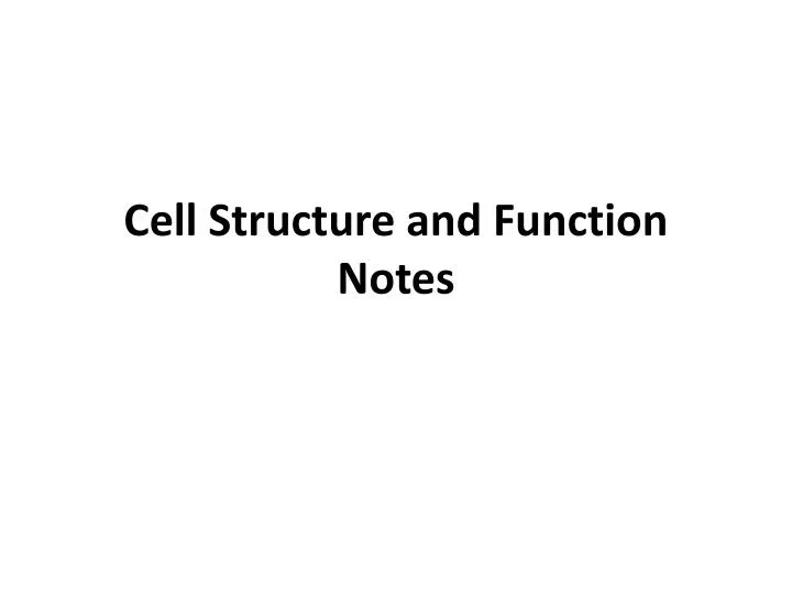cell structure and function notes