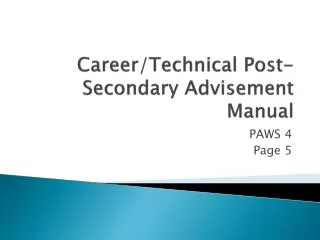 Career/Technical Post- Secondary Advisement Manual