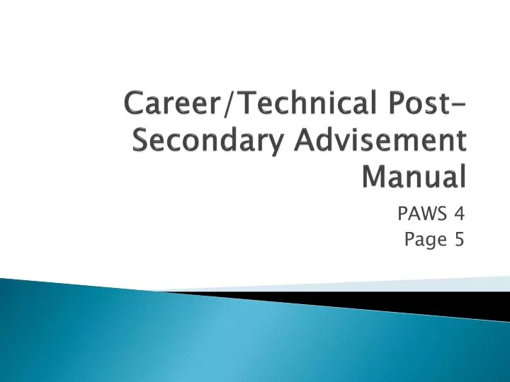 career technical post secondary advisement manual