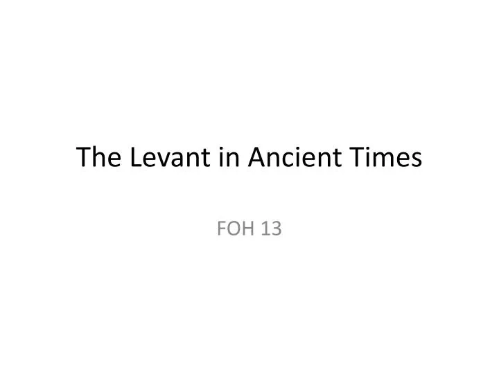 t he levant in ancient times