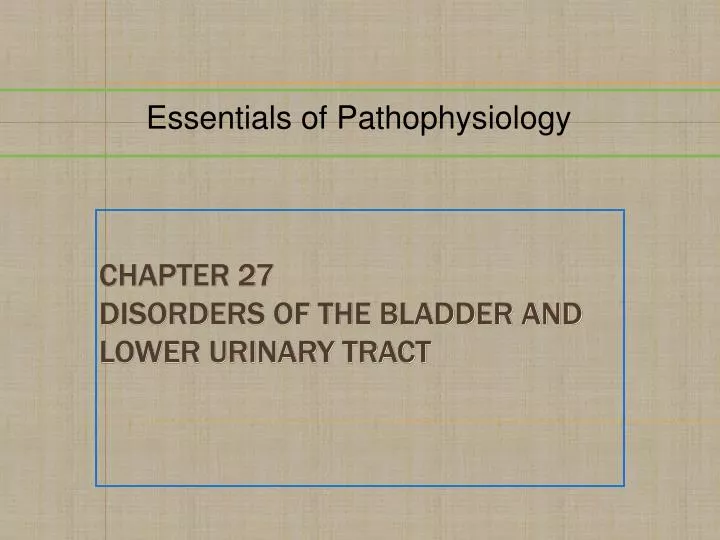 chapter 27 disorders of the bladder and lower urinary tract