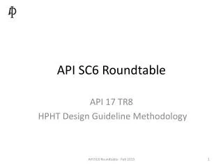 API SC6 Roundtable