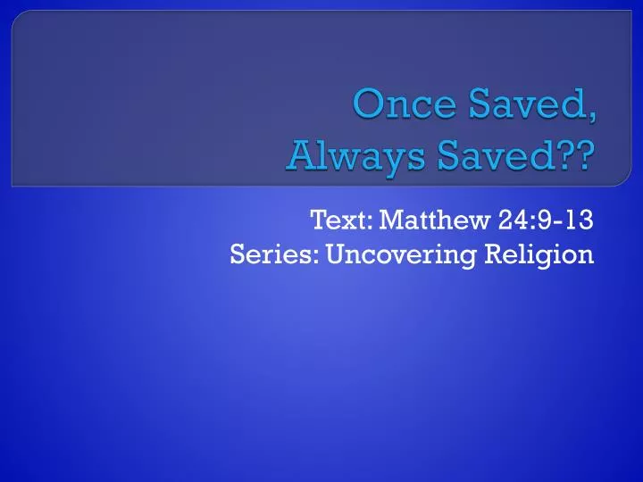 once saved always saved