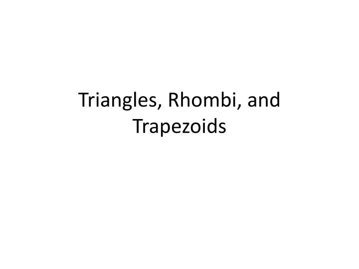 triangles rhombi and trapezoids