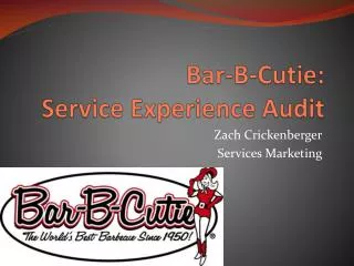 Bar-B-Cutie: Service Experience Audit