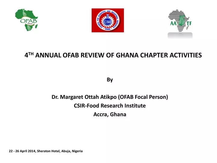 4 th annual ofab review of ghana chapter activities