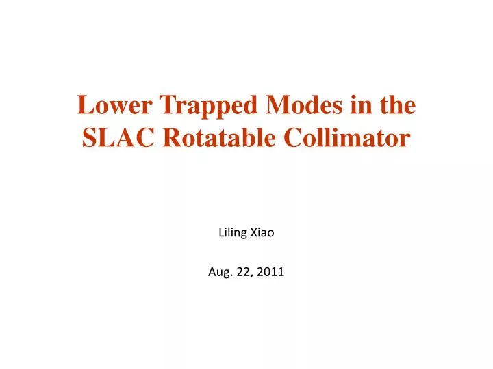 lower trapped modes in the slac rotatable collimator
