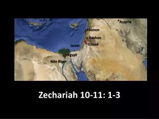 Zechariah 10-11: 1-3
