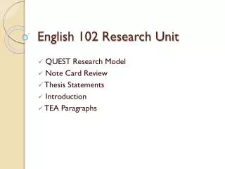 English 102 Research Unit