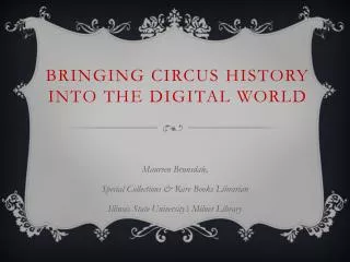 Bringing Circus History into the Digital World