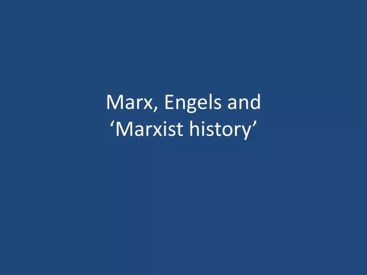 marx engels and marxist history