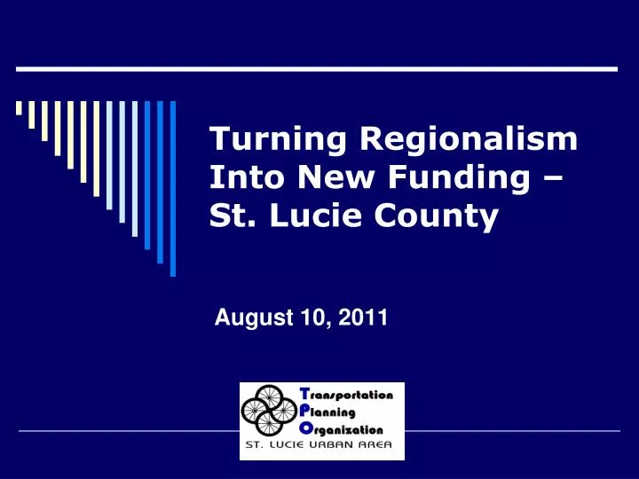 turning regionalism into new funding st lucie county