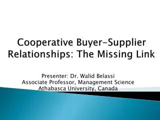 Cooperative Buyer-Supplier Relationships: The Missing Link