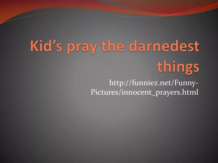 kid s pray the darnedest things