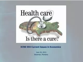 ECNS 594 Current Issues in Economics