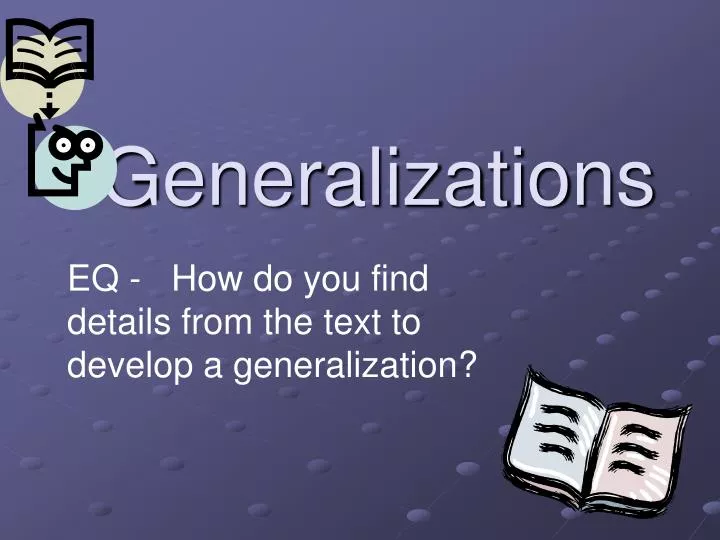 generalizations
