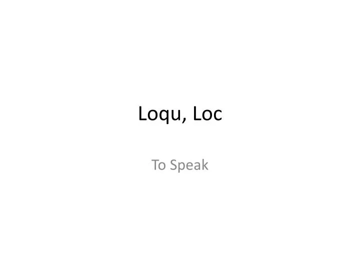 loqu loc