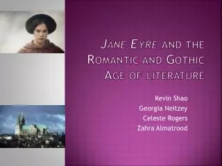 Jane Eyre and the Romantic and Gothic Age of literature
