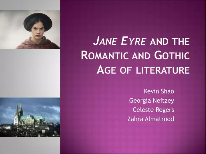 jane eyre and the romantic and gothic age of literature