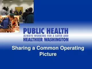 Sharing a Common Operating Picture
