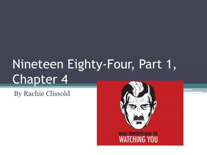 nineteen eighty four part 1 chapter 4