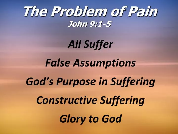 PPT The Problem Of Pain John 9 1 5 PowerPoint Presentation Free 