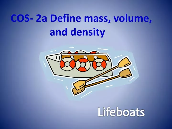 cos 2a define mass volume and density
