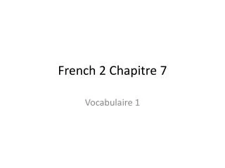 French 2 Chapitre 7