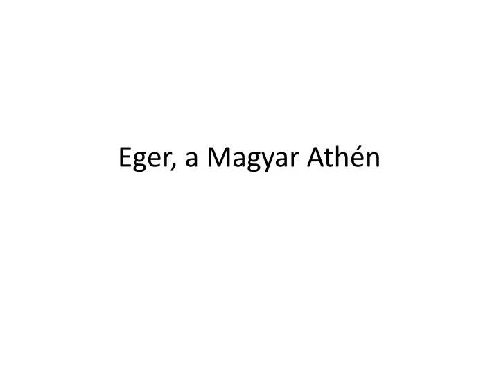 eger a magyar ath n