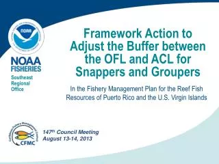 Framework Action to Adjust the Buffer between the OFL and ACL for Snappers and Groupers