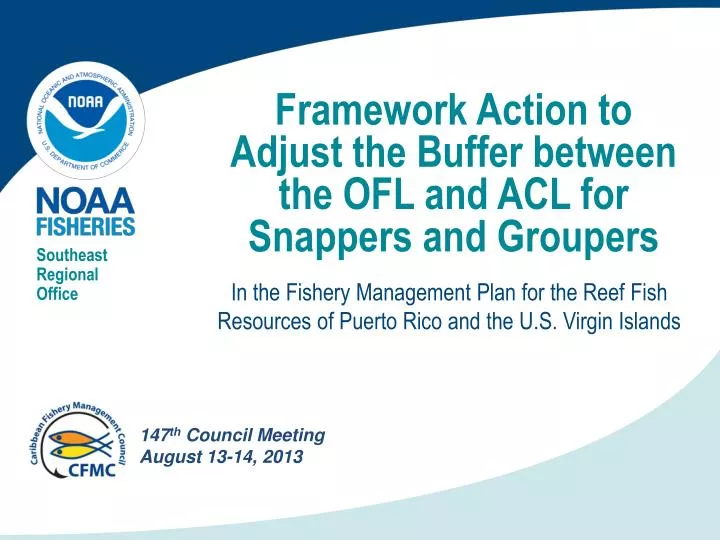 framework action to adjust the buffer between the ofl and acl for snappers and groupers