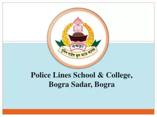 Police Lines School &amp; College, Bogra Sadar , Bogra