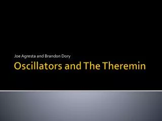 Oscillators and The Theremin