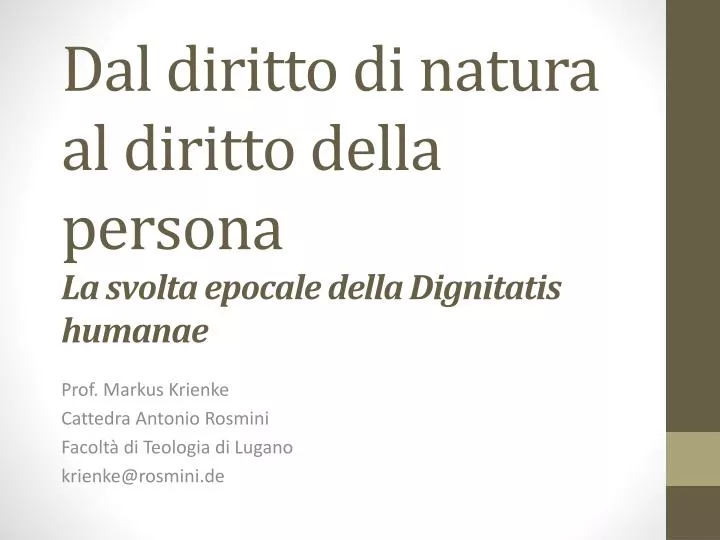 dal diritto di natura al diritto della persona la svolta epocale della dignitatis humanae