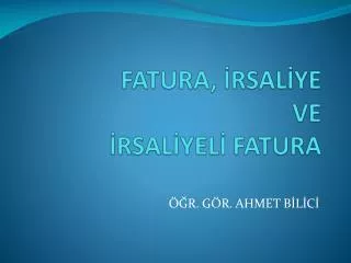 fatura rsal ye ve rsal yel fatura