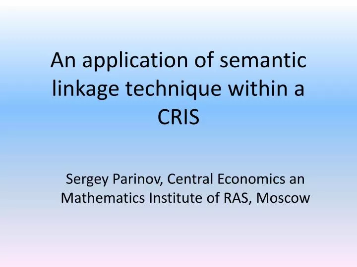 an application of semantic linkage technique within a cris