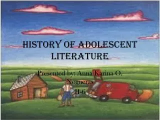 History of Adolescent Literature