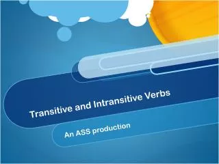 Transitive and Intransitive Verbs