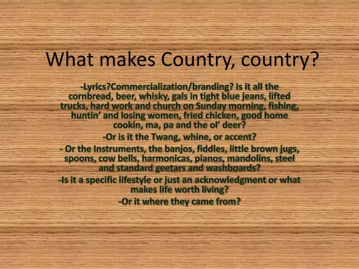 what makes country country