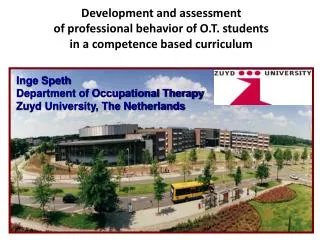 Inge Speth Department of Occupational Therapy Zuyd University, The Netherlands