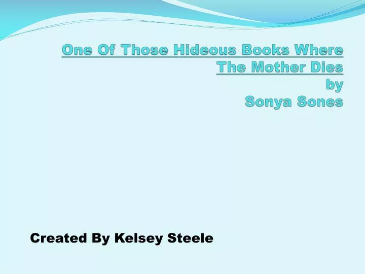 one of those hideous books where the mother dies by sonya sones