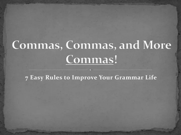 commas commas and more commas