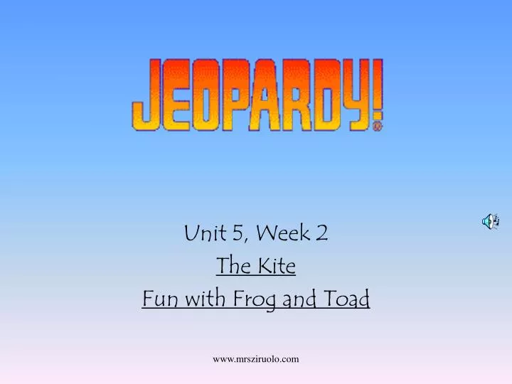unit 5 week 2 the kite fun with frog and toad