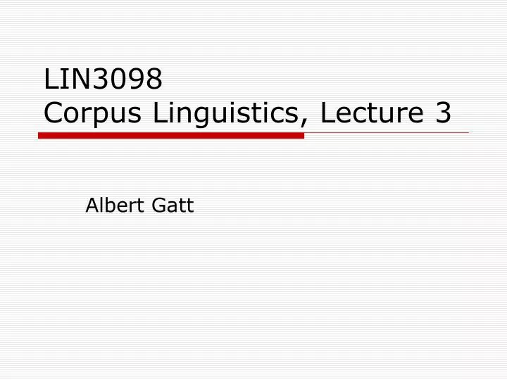 lin3098 corpus linguistics lecture 3