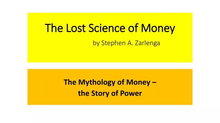 the lost science of money by stephen a zarlenga