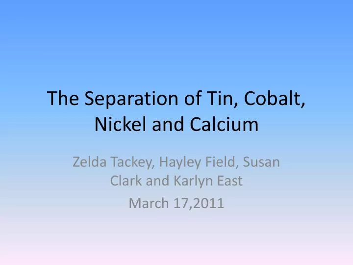the separation of tin cobalt nickel and calcium