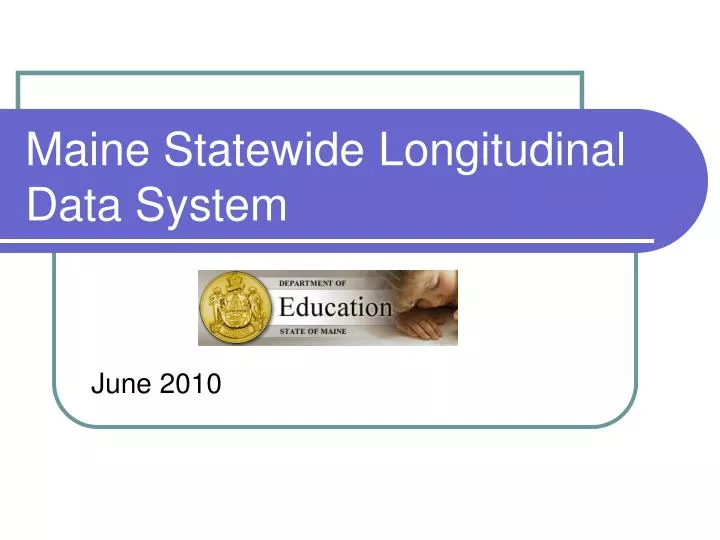 maine statewide longitudinal data system
