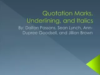 quotation marks underlining and italics