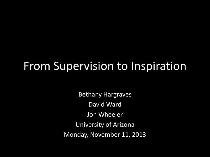 from supervision to inspiration