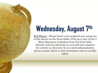 Wednesday, August 7 th